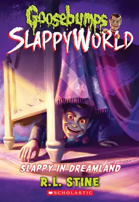 Slappy álomországban (Goosebumps Slappyworld #16) - Slappy in Dreamland (Goosebumps Slappyworld #16)