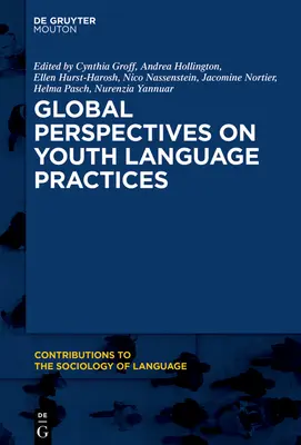 Az ifjúsági nyelvi gyakorlatok globális perspektívái - Global Perspectives on Youth Language Practices