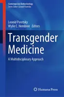 Transznemű orvoslás: Multidiszciplináris megközelítés - Transgender Medicine: A Multidisciplinary Approach