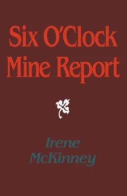 Hat órai bányajelentés - Six O'Clock Mine Report