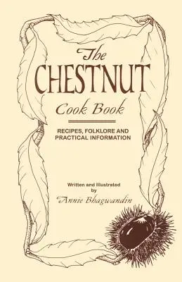 A gesztenye szakácskönyve - The Chestnut Cook Book