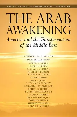 Az arab ébredés: Amerika és a Közel-Kelet átalakulása - The Arab Awakening: America and the Transformation of the Middle East