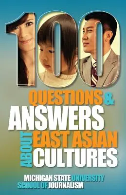 100 kérdés és válasz a kelet-ázsiai kultúrákról - 100 Questions and Answers about East Asian Cultures