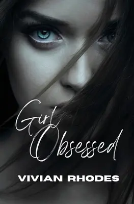 Lány megszállott - Girl Obsessed