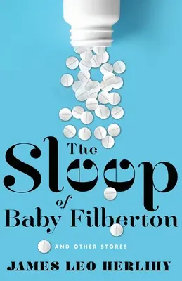 Baby Filbertson álma: And Other Stories - The Sleep of Baby Filbertson: And Other Stories