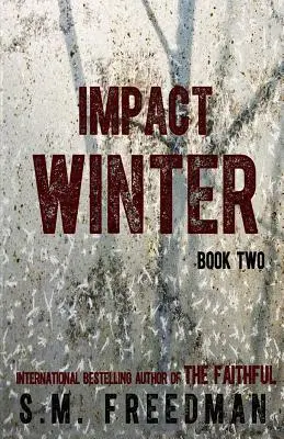 Impact Winter: Második könyv - Impact Winter: Book Two