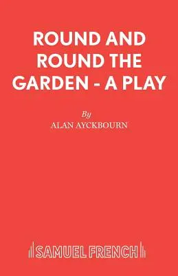 Körbe-körbe a kertben - színdarab - Round and Round the Garden - A Play