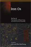 Iron Ox: A Liang-hegyi mocsarak negyedik része - Iron Ox: Part Four of the Marshes of Mount Liang