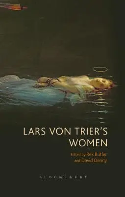 Lars von Trier asszonyai - Lars von Trier's Women