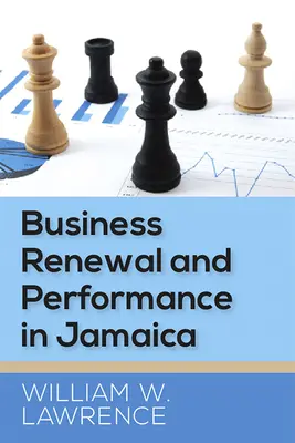 Üzleti megújulás és teljesítmény Jamaikában - Business Renewal and Performance in Jamaica