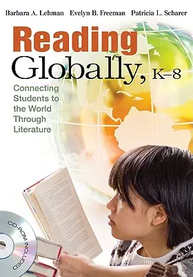 Globális olvasás, K-8 - A tanulók kapcsolata a világgal az irodalom révén - Reading Globally, K-8 - Connecting Students to the World Through Literature