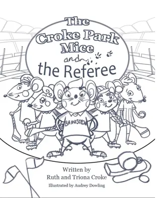 Az eltűnt bíró: Croke Park Mice - The Missing Referee: Croke Park Mice