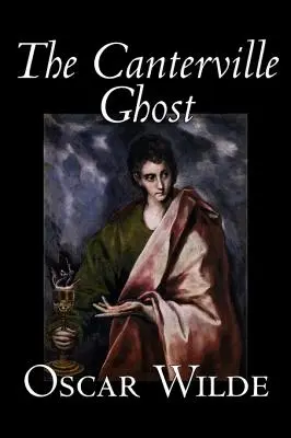 The Canterville Ghost by Oscar Wilde, Fikció, Klasszikusok, Irodalmi művek, Klasszikusok - The Canterville Ghost by Oscar Wilde, Fiction, Classics, Literary