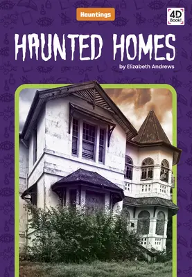 Kísértetjárta otthonok - Haunted Homes