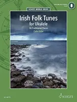 Irish Folk Tunes for Ukulele: 36 Traditional Pieces for Ukulele Book with Audio Online: 36 hagyományos darabok Ukulele Book with Audio Online - Irish Folk Tunes for Ukulele: 36 Traditional Pieces for Ukulele Book with Audio Online: 36 Traditional Pieces for Ukulele Book with Audio Online