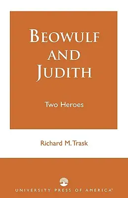 Beowulf és Judit: Két hős - Beowulf and Judith: Two Heroes