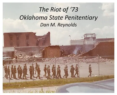 A '73-as lázadás Oklahoma állami fegyháza - The Riot of '73 Oklahoma State Penitentiary