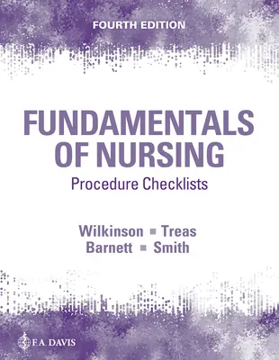 Az ápolás alapjainak eljárás-ellenőrzési listái - Procedure Checklists for Fundamentals of Nursing