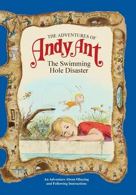 Andy Hangya kalandjai: Anty Ant: Az úszógödör katasztrófája - The Adventures of Andy Ant: The Swimming Hole Disaster