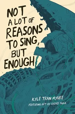 Nem sok ok az éneklésre, de elég - Not a Lot of Reasons to Sing, But Enough