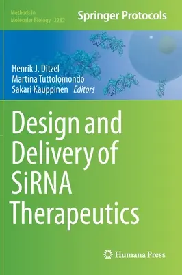 A Sirna-terápiák tervezése és kivitelezése - Design and Delivery of Sirna Therapeutics
