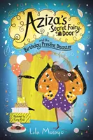 Aziza titkos tündérajtója és a születésnapi ajándék katasztrófa - Aziza's Secret Fairy Door and the Birthday Present Disaster