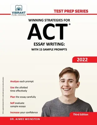 Winning Strategies For ACT Essay Writing: 15 mintafelkéréssel - Winning Strategies For ACT Essay Writing: With 15 Sample Prompts