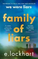 A hazugok családja - A hazugok voltunk előzménye - Family of Liars - The Prequel to We Were Liars