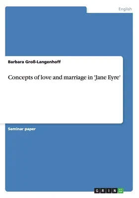 A szerelem és a házasság fogalma a „Jane Eyre”-ban - Concepts of love and marriage in 'Jane Eyre'