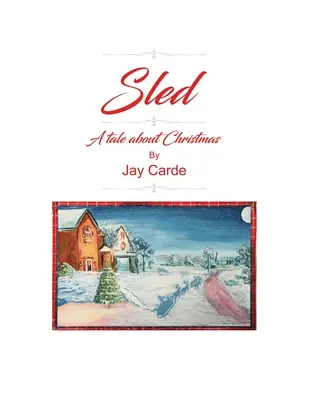 Szán: Egy mese a karácsonyról - Sled: A Tale About Christmas