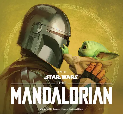 A Star Wars művészete: A mandaloriak (második évad) - The Art of Star Wars: The Mandalorian (Season Two)