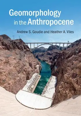 Geomorfológia az antropocénben - Geomorphology in the Anthropocene