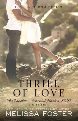 A szerelem izgalma (Love in Bloom: The Bradenék) - Thrill of Love (Love in Bloom: The Bradens)