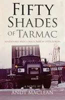 Az aszfalt ötven árnyalata: Kalandok egy Mack R600-assal az 1970-es évek Európájában - Fifty Shades of Tarmac: Adventures with a Mack R600 in 1970s Europe