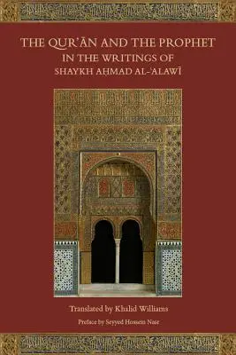 A Korán és a Próféta Shaykh Ahmad Al-Alawi írásaiban - The Qur'an and the Prophet in the Writings of Shaykh Ahmad Al-Alawi