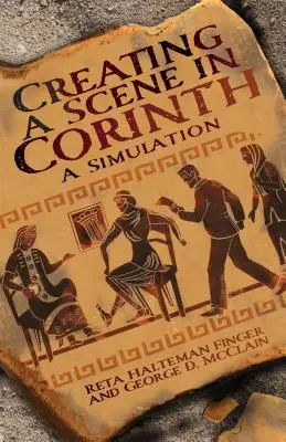 Jelenet teremtése Korinthoszban: Szimuláció - Creating a Scene in Corinth: A Simulation