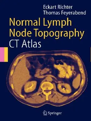 Normális nyirokcsomó topográfia: CT-atlasz - Normal Lymph Node Topography: CT Atlas