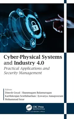 Kiberfizikai rendszerek és az ipar 4.0: Gyakorlati alkalmazások és biztonsági menedzsment - Cyber-Physical Systems and Industry 4.0: Practical Applications and Security Management