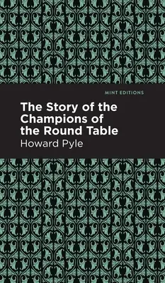 A kerekasztal bajnokainak története - The Story of the Champions of the Round Table