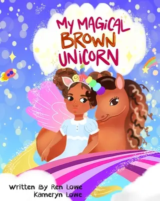 Az én varázslatos barna egyszarvúm - My Magical Brown Unicorn