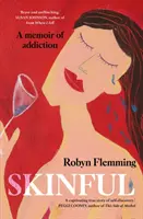 Skinful - A függőség memoárja - Skinful - A memoir of addiction