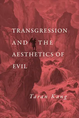 A vétek és a gonoszság esztétikája - Transgression and the Aesthetics of Evil