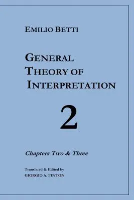 Az értelmezés általános elmélete: és 3. fejezet - General Theory of Interpretation: Chapters 2 and 3