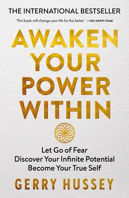 Ébreszd fel a benned rejlő erőt: Engedd el a félelmet. Fedezd fel a végtelen potenciálodat. Válj az Igaz Éneddé. - Awaken Your Power Within: Let Go of Fear. Discover Your Infinite Potential. Become Your True Self.