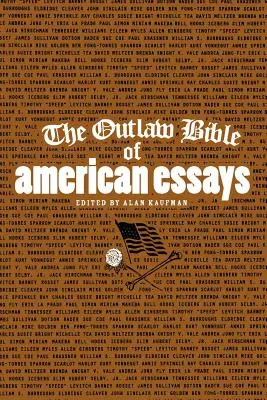 Az amerikai esszék törvényen kívüli bibliája - The Outlaw Bible of American Essays