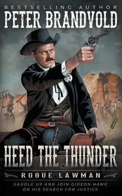 Heed The Thunder: Egy klasszikus western - Heed The Thunder: A Classic Western