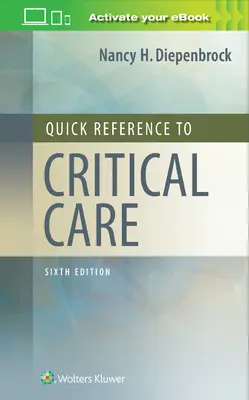 Gyorsreferencia a kritikus állapotú betegellátáshoz - Quick Reference to Critical Care