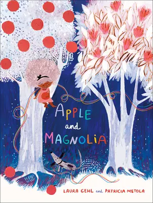 Alma és Magnólia - Apple and Magnolia