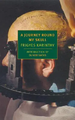 Utazás a koponyám körül - A Journey Round My Skull