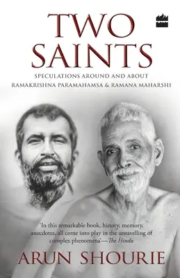 Két szent: Spekulációk Ramakrishna Paramahamsa és Ramana Maharishi körül és róluk - Two Saints: Speculations Around and About Ramakrishna Paramahamsa and Ramana Maharishi